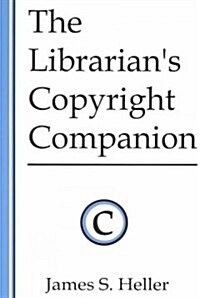 The Librarians Copyright Companion (Paperback)