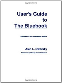 Users Guide to the Bluebook (Paperback, 19th, Revised)