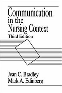 Communication in the Nursing Context, (Paperback, 3)