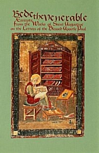 Bede the Venerable: Excerpts from the Works of Saint Augustine and the Letters of the Blessed Apostle Paul: Volume 183 (Paperback)