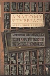 Anatomy of a Typeface (Paperback, Revised)