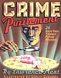 Crime and Puzzlement: 24 Solve-Them-Yourself Mysteries (Paperback, Revised)