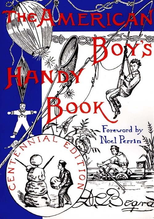 The American Boys Handy Book: What to Do and How Do It (Paperback)