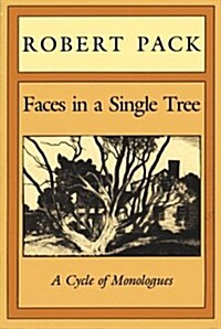 Faces in a Single Tree: A Cycle of Monologues (Hardcover)
