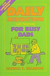 Daily Meditations with Scripture for Busy Dads (Paperback)