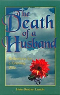 The Death of a Husband: Reflections for a Grieving Wife (Paperback)