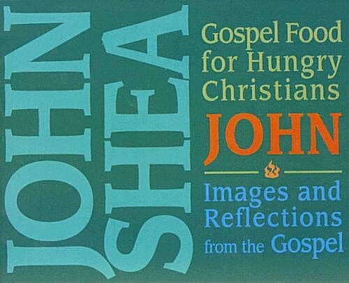 Gospel Food for Hungry Christians: John: Images and Reflections from the Gospel (Audio CD)