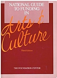 National Guide to Funding in Arts and Culture (3rd, Paperback)