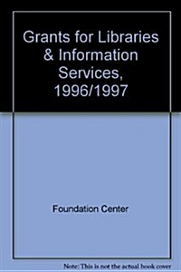 Grants for Libraries & Information Services, 1996/1997 (Paperback)