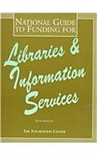 National Guide to Funding for Libraries and Information Services (5th, Paperback)