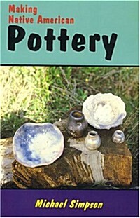 Making Native American Pottery (Paperback)