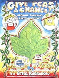 Give Peas a Chance! (Paperback)