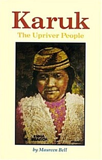 Karuk The Upriver People (Paperback)