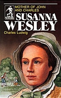 Susanna Wesley (Sowers Series) (Paperback)