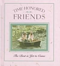 Time-Honored Friends (Hardcover)