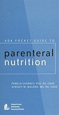 ADA Pocket Guide to Parenteral Nutrition (Spiral)