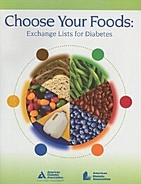 Choose Your Foods: Exchange Lists for Diabetes (Paperback)