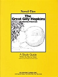 The Great Gilly Hopkins: Novel-Ties Study Guides (Paperback)