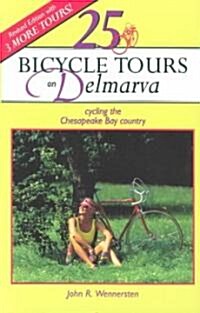 25 Bicycle Tours on Delmarva (Paperback, 2, Revised)