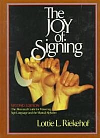 The Joy of Signing: Second Edition (Hardcover, 2)