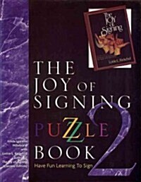 The Joy of Signing Puzzle Book 2 (Paperback)