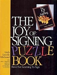 The Joy of Signing Puzzle Book 1 (Paperback)