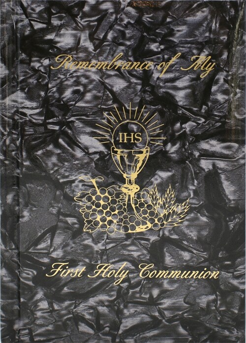 Remembrance of My First Holy Communion-Boy-Black Pearl: Marian Childrens Mass Book (Hardcover)