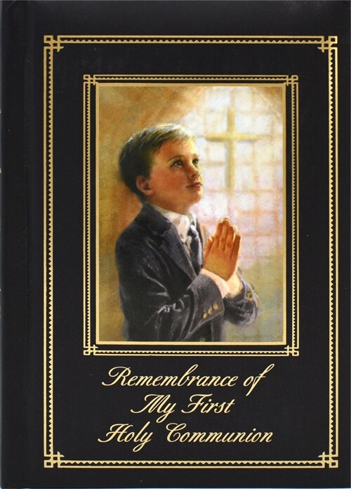 Remembrance of My First Holy Communion-Blessings-Boy: Marian Childrens Mass Book (Hardcover)