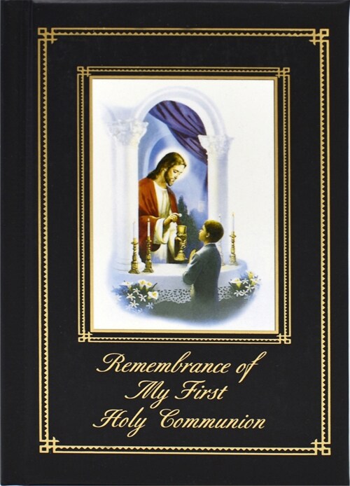 Remembrance of My First Holy Communion-Traditions-Boy: Marian Childrens Mass Book (Hardcover)