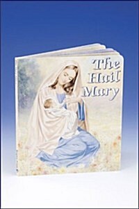 The Hail Mary (Board Books)