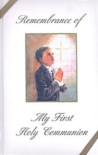 Remembrance of My First Holy Communion-Boy (Hardcover)