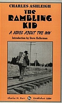 The Rambling Kid: A Novel about the IWW (Paperback)