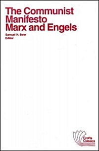 The Communist Manifesto : with selections from The Eighteenth Brumaire of Louis Bonaparte and Capital by Karl Marx (Paperback)