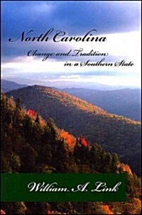 North Carolina: Change and Tradition in a Southern State (Paperback)