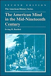 The American Mind in the Mid-Nineteenth Century (Paperback, 2 ed)