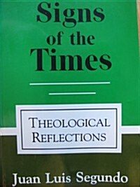 Signs of the Times: Theological Reflections (Paperback)