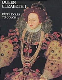 Queen Elizabeth I-Color Bk (Paperback)