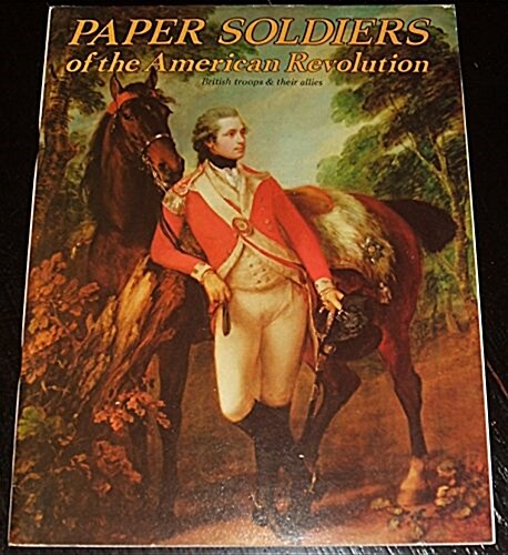 Paper Soldiers of Amer Revolut (Paperback)