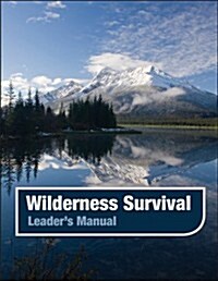 Wilderness Survival, Leaders Manual (Paperback)