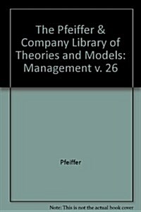 Pfeiffer and Company Library of Theories and Models (Loose Leaf)