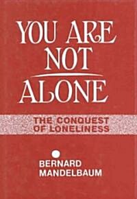 You Are Not Alone (Hardcover)