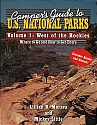 Campers Guide to U.S. National Parks: West of the Rockies (Paperback)