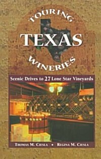 Touring the Texas Wineries (Paperback)