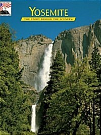 Yosemite: The Story Behind the Scenery (Paperback)