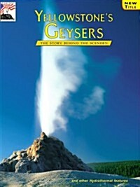 Yellowstones Geysers (Paperback)