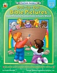 Dot-To-Dot Bible Pictures: Grades 1-3 (Paperback)