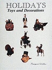 Holidays: Toys and Decorations (Paperback)