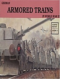 German Armored Trains Vol.I (Paperback)