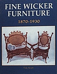 Fine Wicker Furniture: 1870-1930 (Paperback)