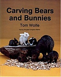 Carving Bears and Bunnies (Paperback)